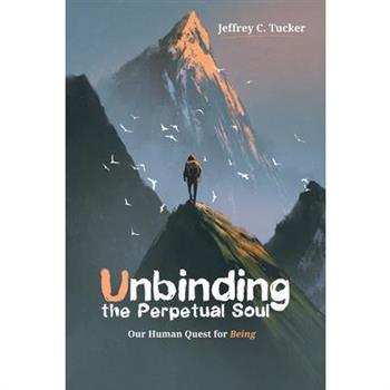 Unbinding the Perpetual Soul