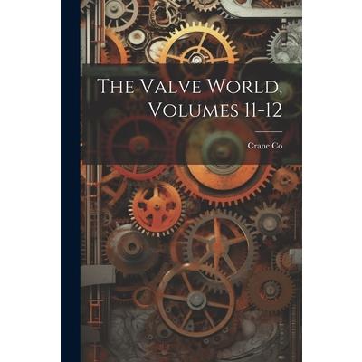 The Valve World, Volumes 11-12