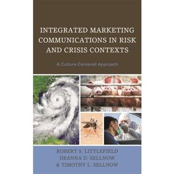 Integrated Marketing Communications in Risk and Crisis Contexts