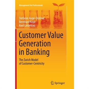 Customer Value Generation in Banking