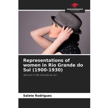 Representations of women in Rio Grande do Sul (1900-1930)