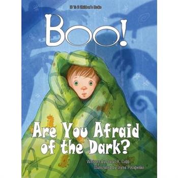 BOO! Are You Afraid of the Dark?