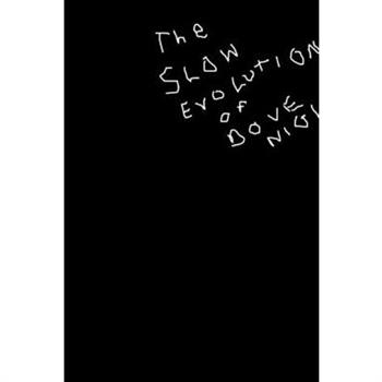 The slow evolution of Dove Night