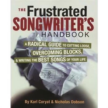 The Frustrated Songwriter's Handbook