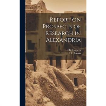 Report on Prospects of Research in Alexandria