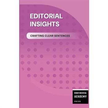 Editorial Insights - Crafting Clear Sentences