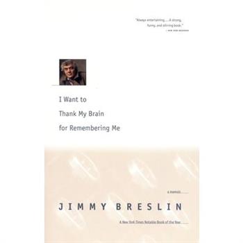 I Want to Thank My Brain for Remembering