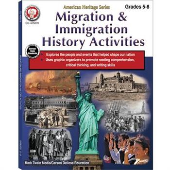 Migration & Immigration History Activities Workbook, Grades 5 - 8