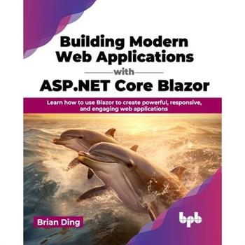 Building Modern Web Applications with ASP.NET Core Blazor