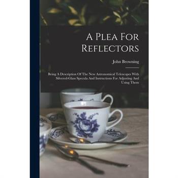 A Plea For Reflectors