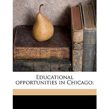 Educational Opportunities in Chicago;