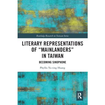 Literary Representations of "Mainlanders" in Taiwan