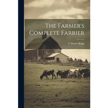 The Farmer's Complete Farrier