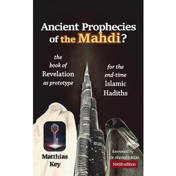 Ancient Prophecies of the Mahdi?