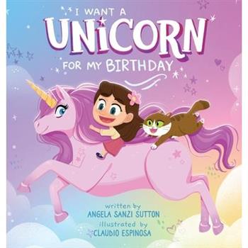 I Want a Unicorn for my Birthday