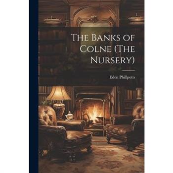 The Banks of Colne (The Nursery)