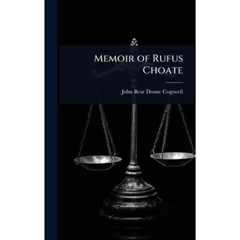 Memoir of Rufus Choate