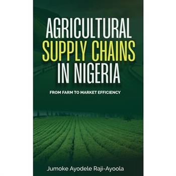 Agricultural Supply Chains in Nigeria