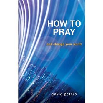 How to Pray
