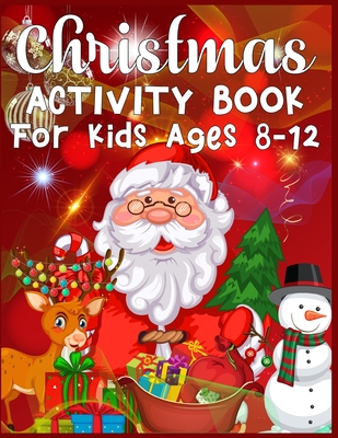 Christmas Activity Book For Kids Ages 8-12