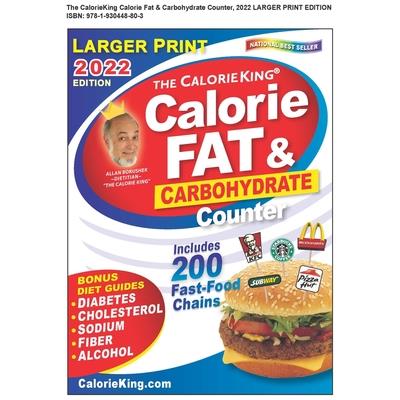 Calorieking 2022 Larger Print Calorie, Fat & Carbohydrate Counter