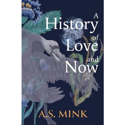 A History of Love and Now