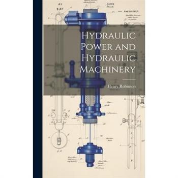 Hydraulic Power and Hydraulic Machinery