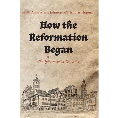 How the Reformation Began
