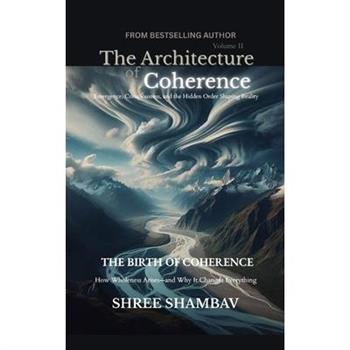 The Architecture of Coherence