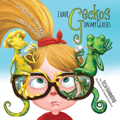 I Have Geckos on my Glasses