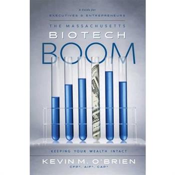 The Massachusetts Biotech Boom