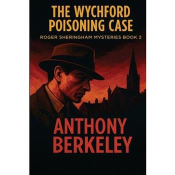 The Wychford Poisoning Case