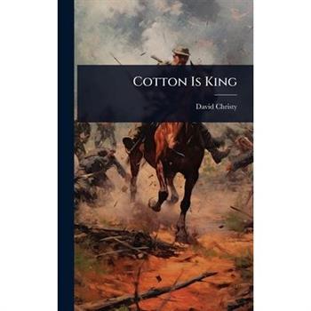 Cotton Is King