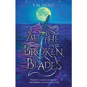 All the Broken Blades