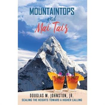 Mountaintops and Mai Tais