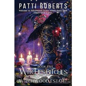 Witchwood Estate - Witches Bitches