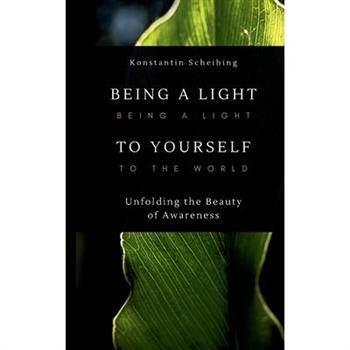 Being a Light to Yourself - Being a Light to the World