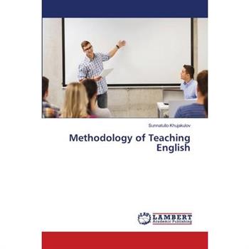 Methodology of Teaching English