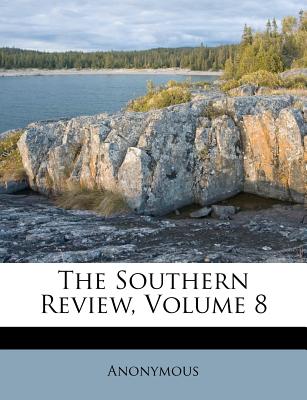 The Southern Review, Volume 8