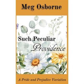 Such Peculiar Providence