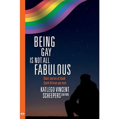 Being Gay is not all fabulous