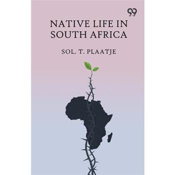 Native Life In South Africa