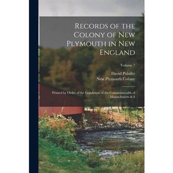 Records of the Colony of New Plymouth in New England