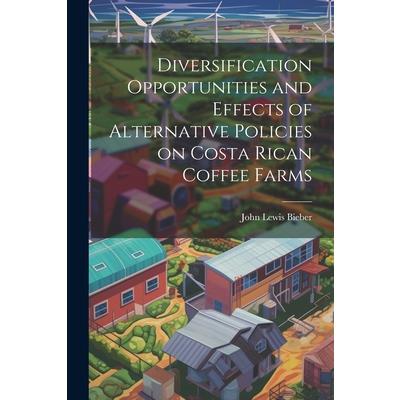 Diversification Opportunities and Effects of Alternative Policies on Costa Rican Coffee Farms