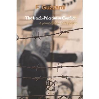 The Israeli-Palestinian Conflict