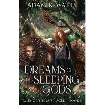 Dreams of the Sleeping Gods