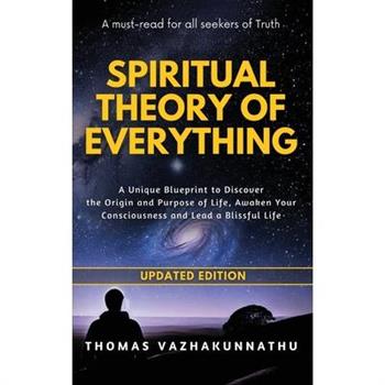 Spiritual Theory of Everything