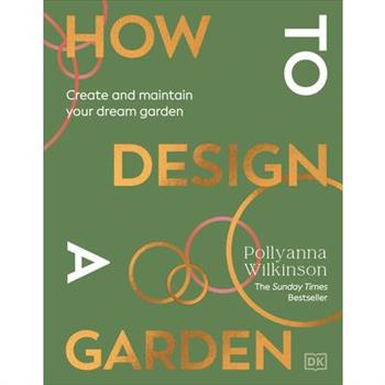 How to Design a Garden