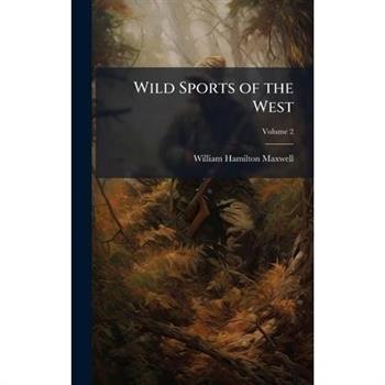 Wild Sports of the West