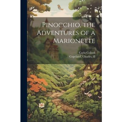 Pinocchio, the Adventures of a Marionette